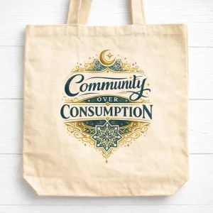 Community Over Consumption Canvas Tote