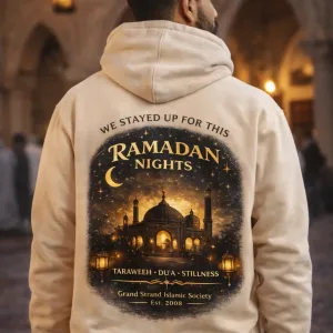 Ramadan Nights Hoodie: “We Stayed Up For This”